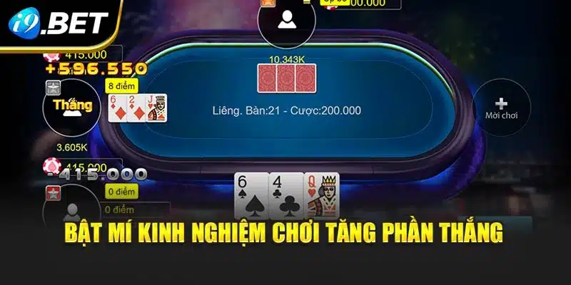 Bật mí kinh nghiệm chơi tăng phần thắng