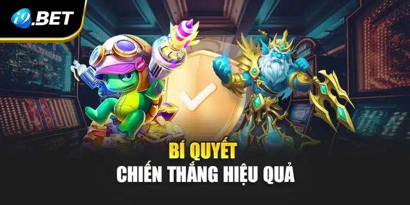 Bí quyết chiến thắng hiệu quả