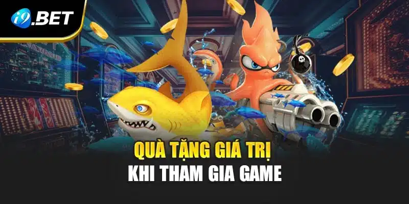 Quà tặng giá trị khi tham gia vào game